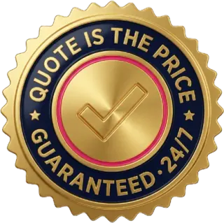 The quote is the price, guaranteed, 24/7